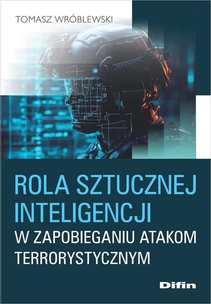 Książka - Rola sztucznej inteligencji w zapobieganiu atakom terrorystycznym
