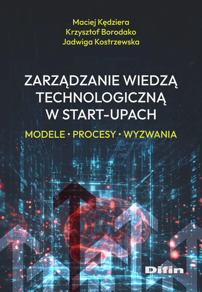 Książka - Zarządzanie wiedzą technologiczną w start-upach