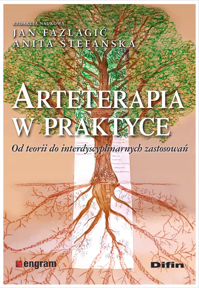 Książka - Arteterapia w praktyce. Od teorii do interdyscyplinarnych zastosowań