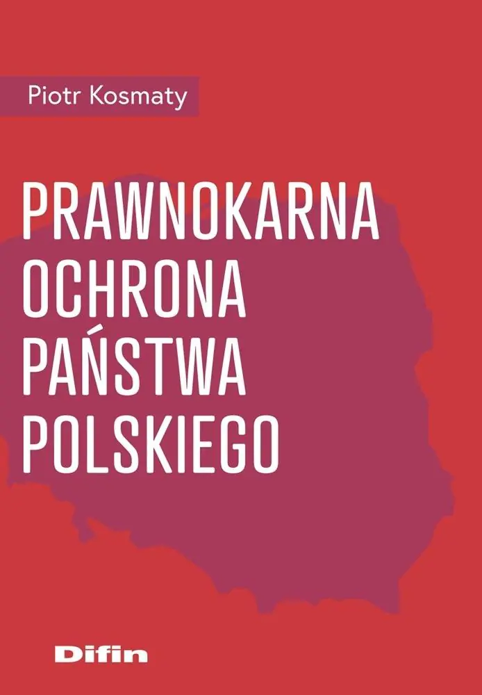 Książka - Prawnokarna ochrona Państwa Polskiego