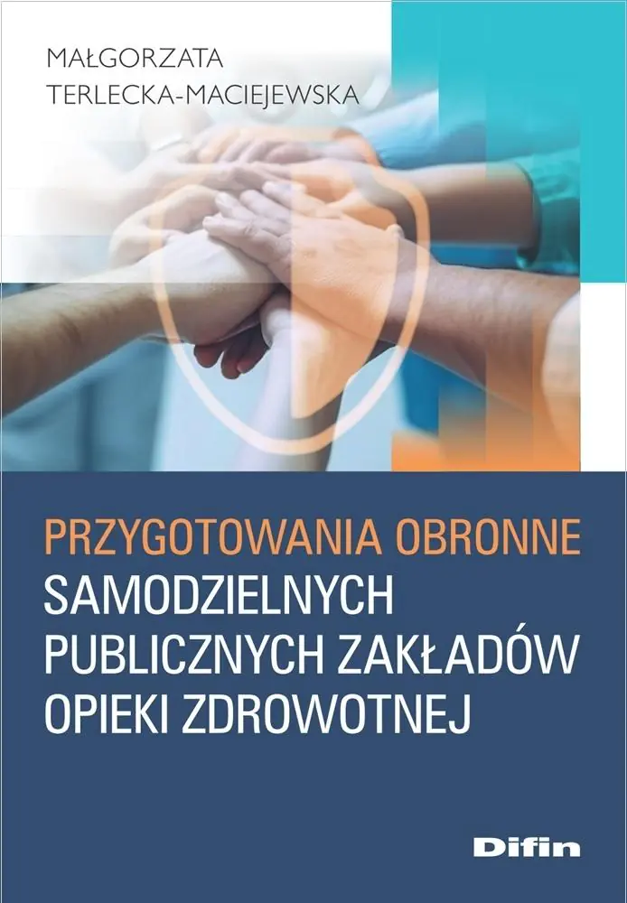 Książka - Przygotowania obronne samodzielnych publicznych zakładów opieki zdrowotnej