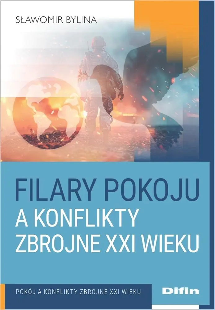 Książka - Filary pokoju a konflikty zbrojne XXI wieku