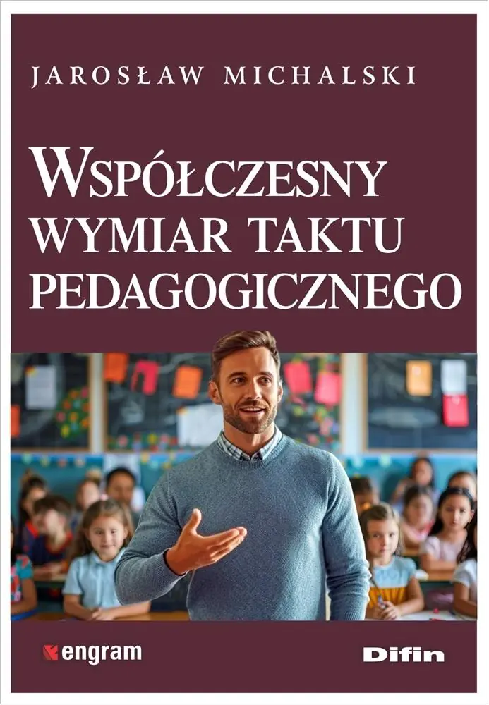 Książka - Współczesny wymiar taktu pedagogicznego