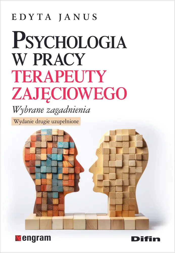 Książka - Psychologia w pracy terapeuty zajęciowego. Wybrane zagadnienia