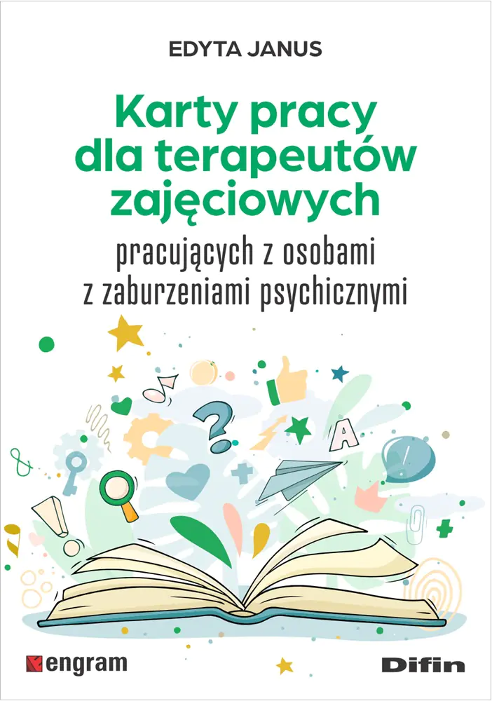 Książka - Karty pracy dla terapeutów zajęciowych pracujących z osobami z zaburzeniami psychicznymi