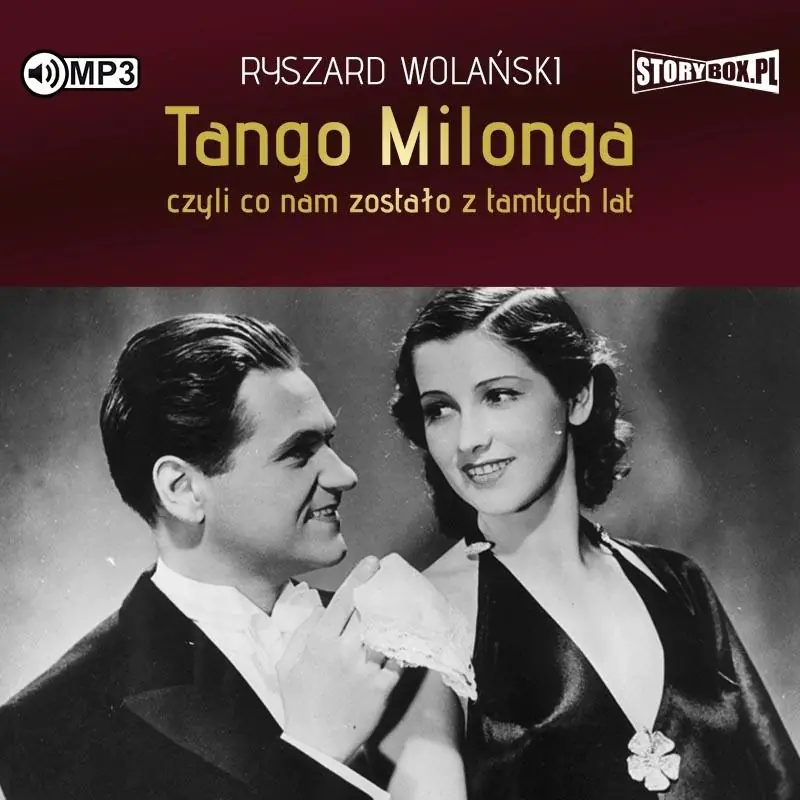 Książka - Tango milonga, czyli co nam zostało z tamtych lat