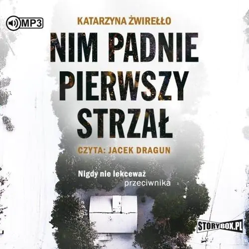 Nim padnie pierwszy strzał