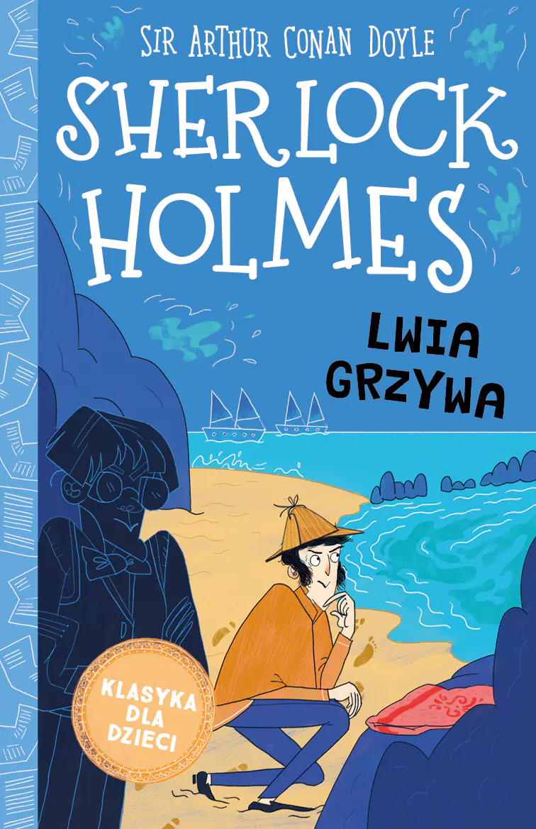 Książka - Lwia grzywa. Klasyka dla dzieci. Sherlock Holmes. Tom 30