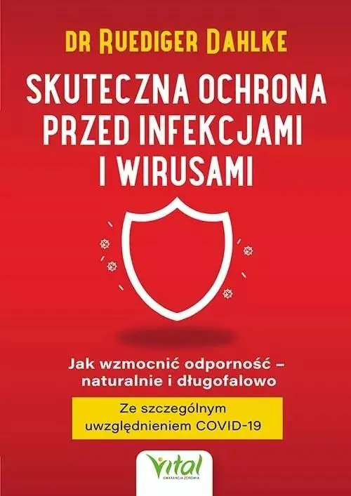 Książka - Skuteczna ochrona przed infekcjami i wirusami. Jak wzmocnić odporność – naturalnie i długofalowo