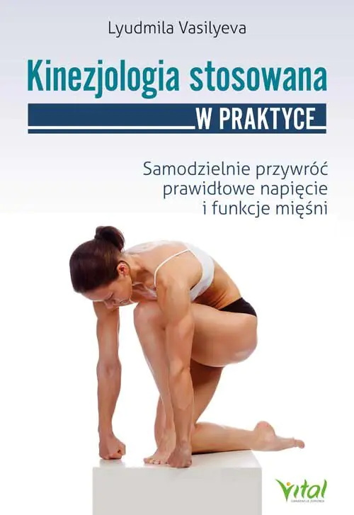 Książka - Kinezjologia stosowana. Samodzielnie przywróć prawidłowe napięcie i funkcje mięśni