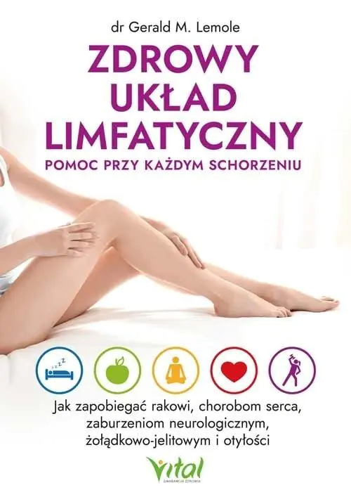 Książka - Zdrowy układ limfatyczny - pomoc przy każdym schorzeniu