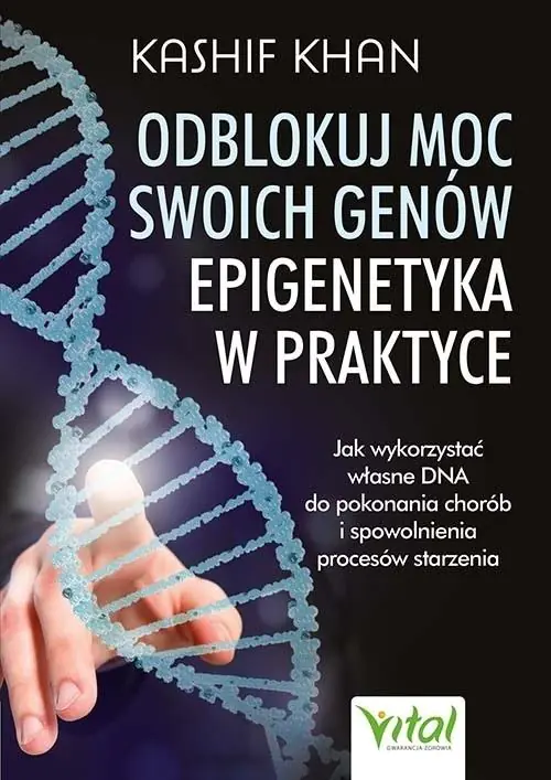 Książka - Odblokuj moc swoich genów. Epigenetyka w praktyce. Jak wykorzystać własne DNA do pokonania chorób i spowolnienia procesów starzenia