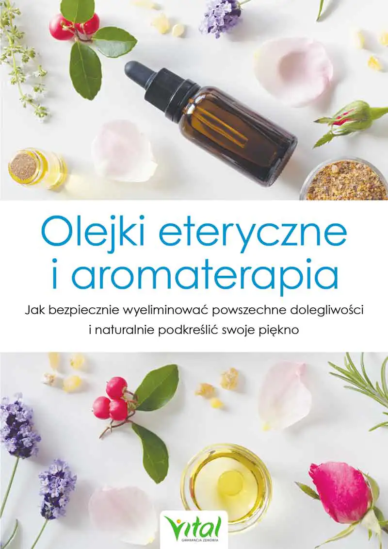 Książka - Olejki eteryczne i aromaterapia
