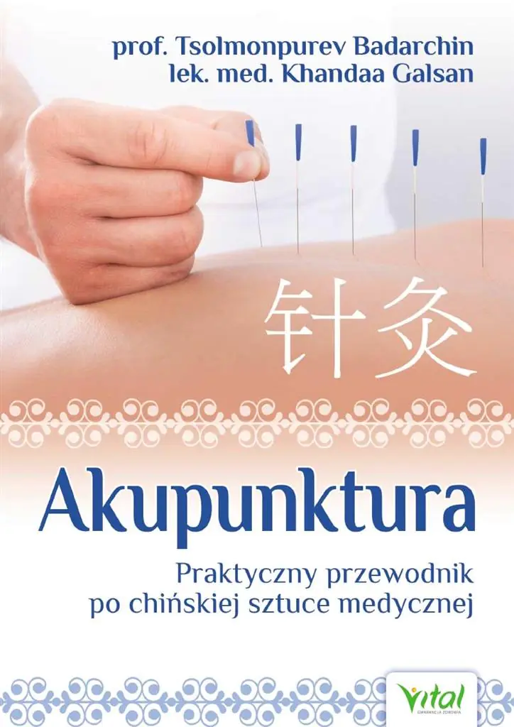 Książka - Akupunktura. Praktyczny przewodnik po chińskiej sztuce medycznej