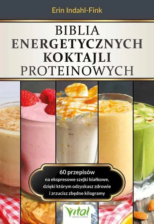 Książka - Biblia energetycznych koktajli proteinowych