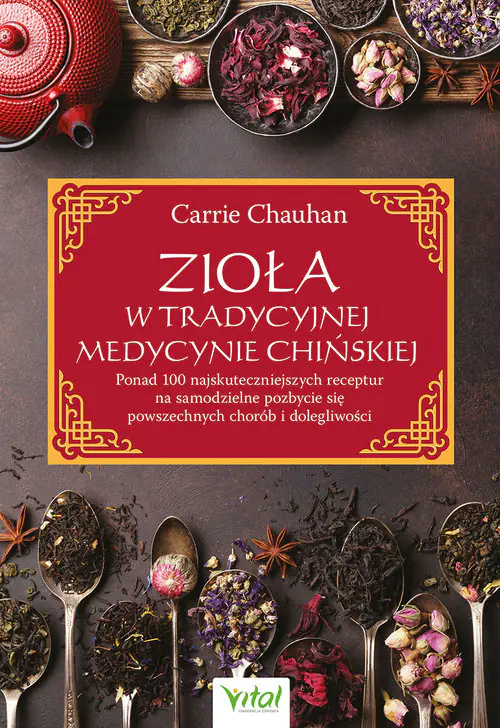 Książka - Zioła w Tradycyjnej Medycynie Chińskiej