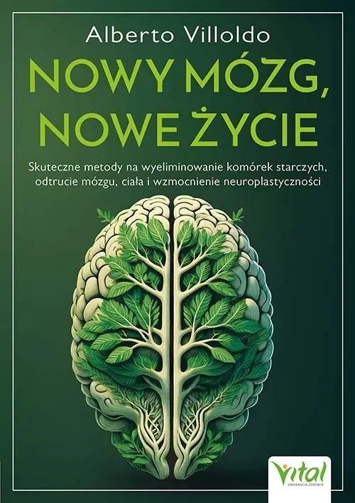 Książka - Nowy mózg, nowe życie. Skuteczne metody na wyeliminowanie komórek starczych, odtrucie mózgu, ciała i wzmocnienie neuroplastyczności