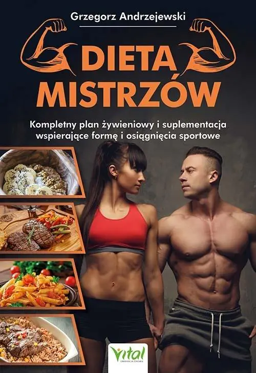 Książka - Dieta mistrzów. Kompletny plan żywieniowy i suplementacja wspierające formę i osiągnięcia sportowe