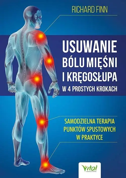 Książka - Usuwanie bólu mięśni i kręgosłupa w 4 prostych krokach
