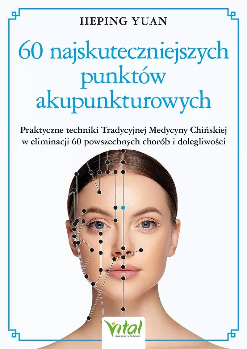 Książka - 60 najskuteczniejszych punktów akupunkturowych
