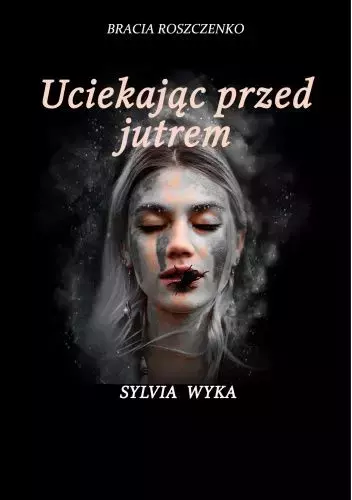 Książka - Uciekając przed jutrem