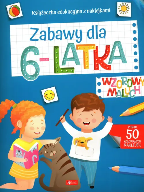 Książka - Zabawy dla 6-latka. Wzorowy Maluch