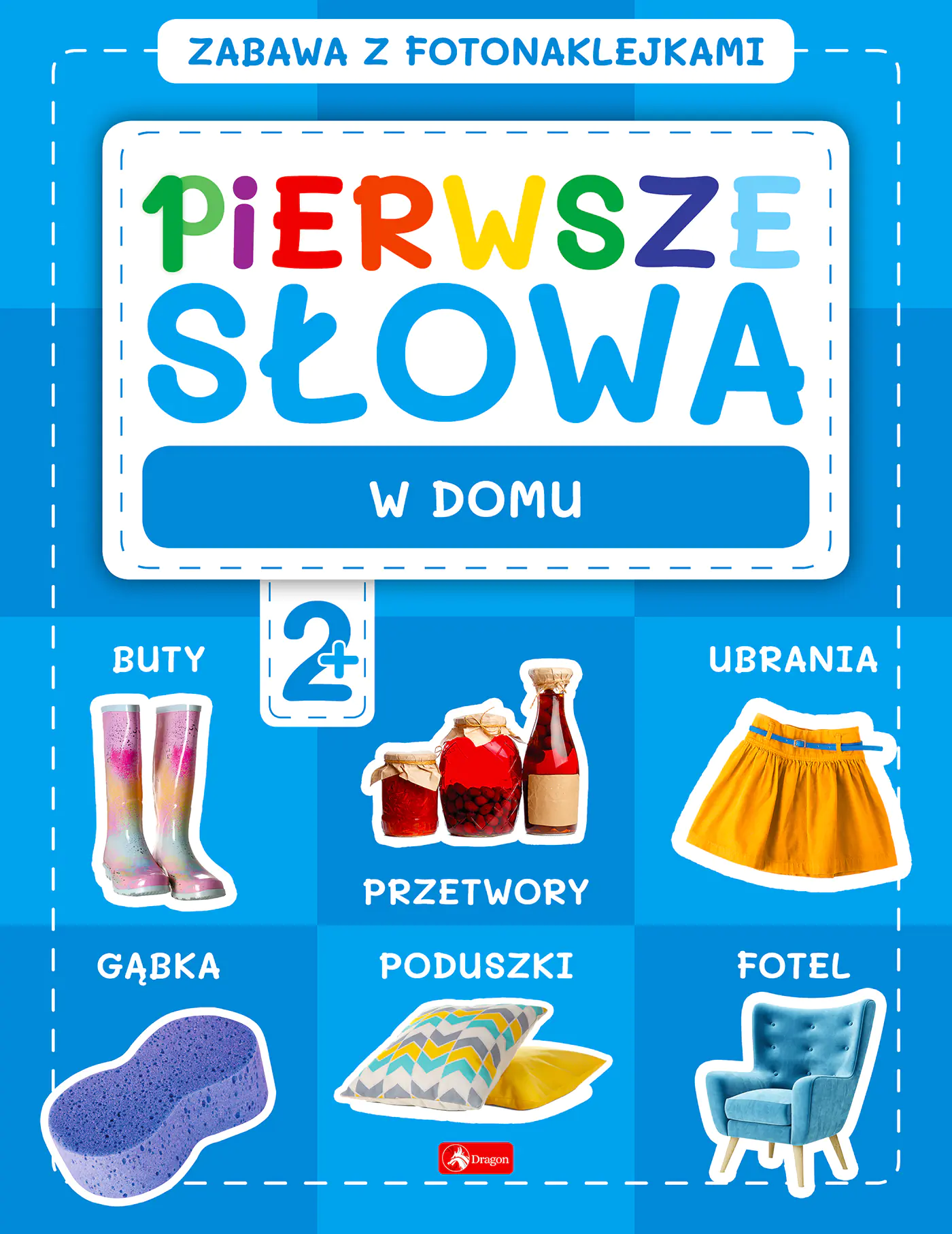 Książka - W domu. Pierwsze słowa. Zabawa z fotonaklejkami