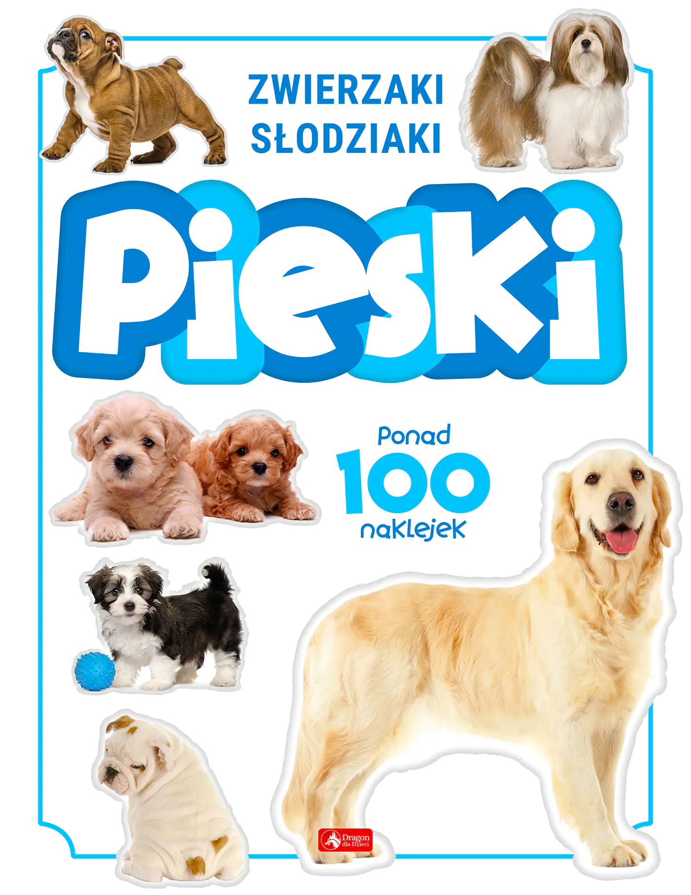 Książka - Pieski. Zwierzaki słodziaki