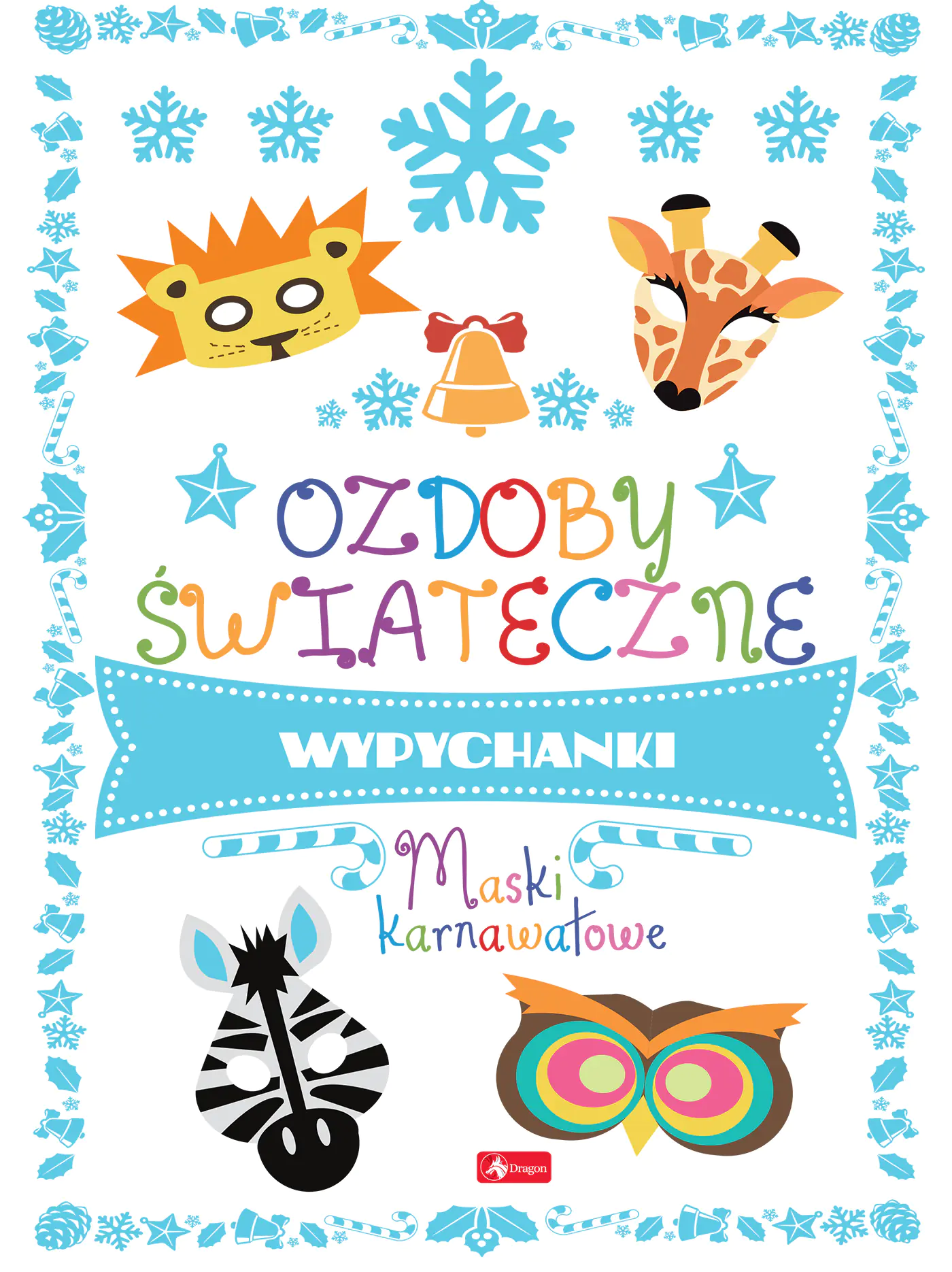 Książka - Ozdoby świąteczne. Maski karnawałowe