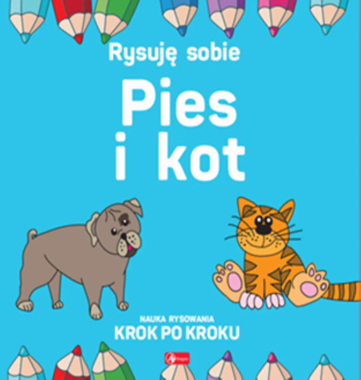 Książka - Rysuję sobie. Pies i Kot