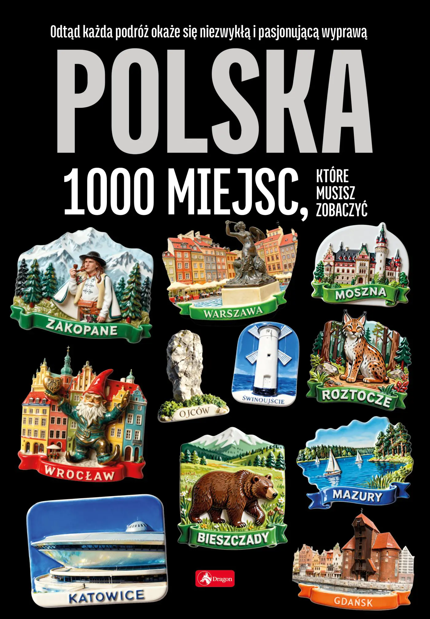 Książka - Polska. 1000 miejsc, które musisz zobaczyć