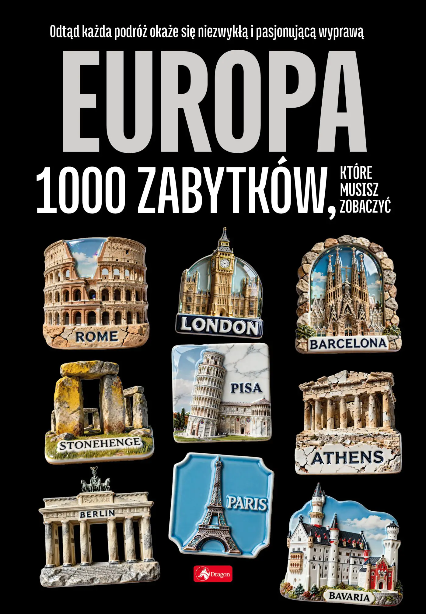 Książka - Europa. 1000 zabytków, które musisz zobaczyć
