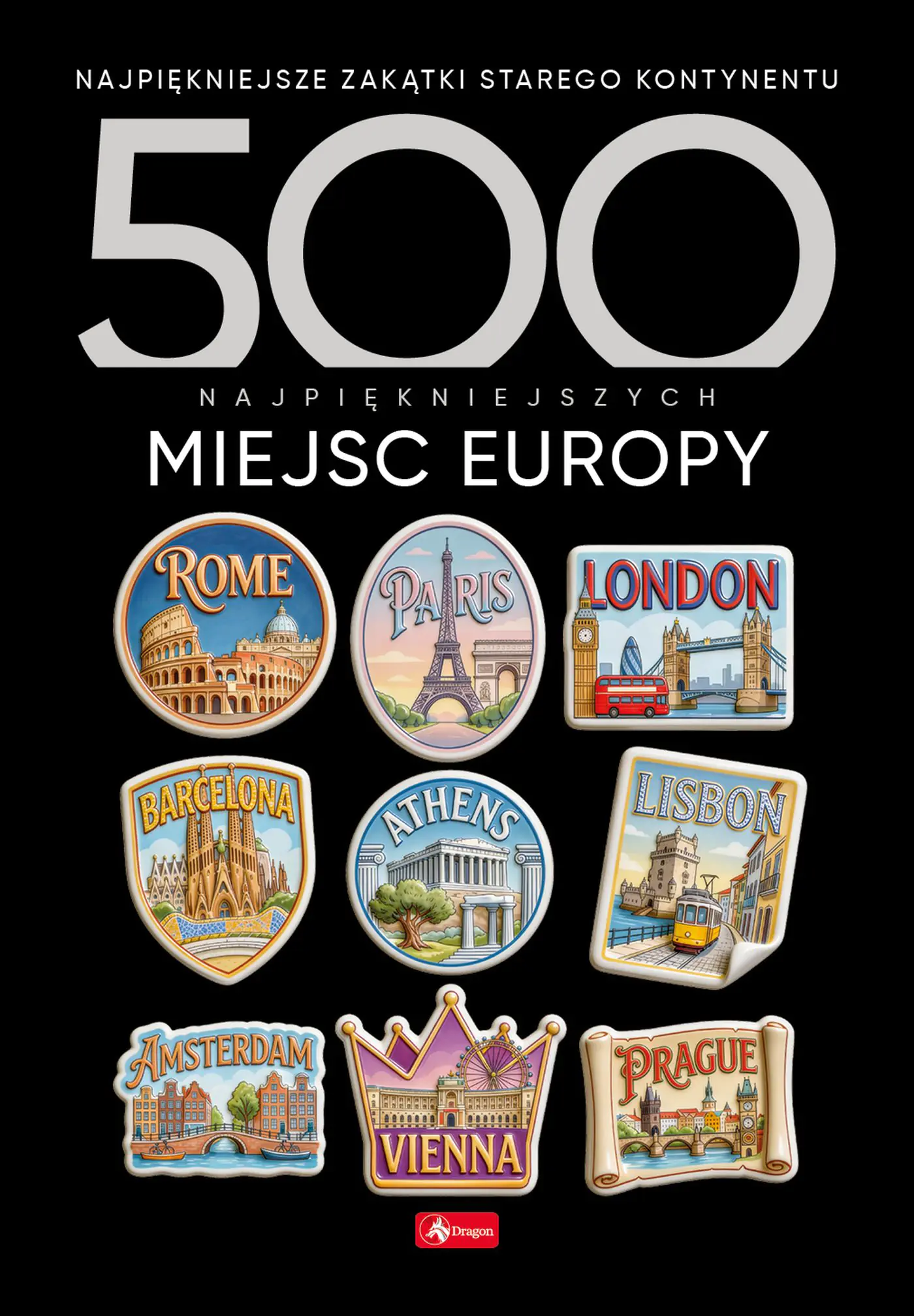Książka - 500 najpiękniejszych miejsc Europy. 500 najpiękniejszych&hellip;