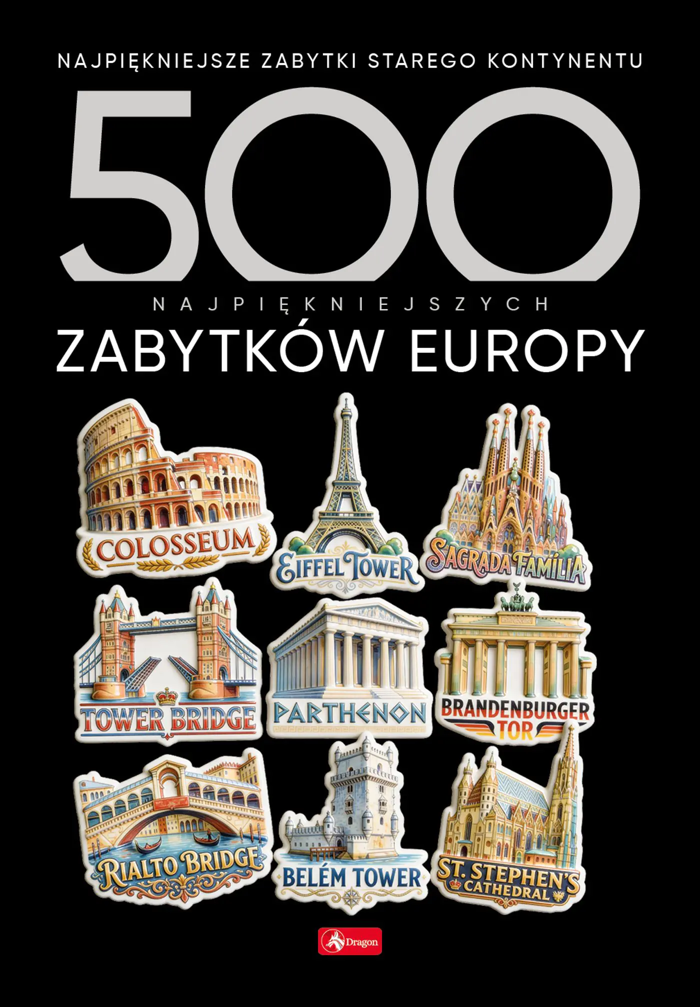Książka - 500 najpiękniejszych zabytków Europy. 500 najpiękniejszych&hellip;.