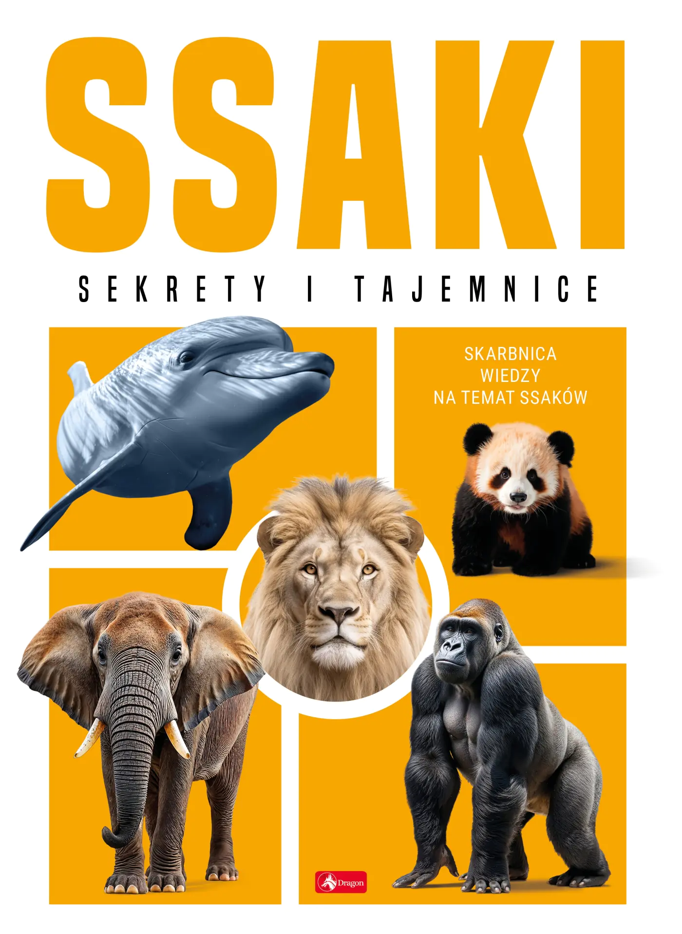 Książka - Ssaki. Sekrety i tajemnice