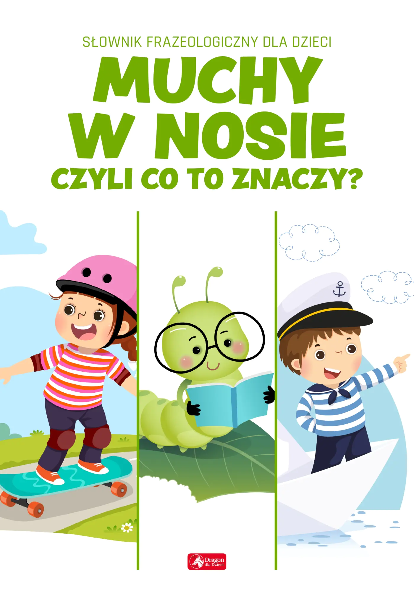 Książka - Muchy w nosie czyli co to znaczy?