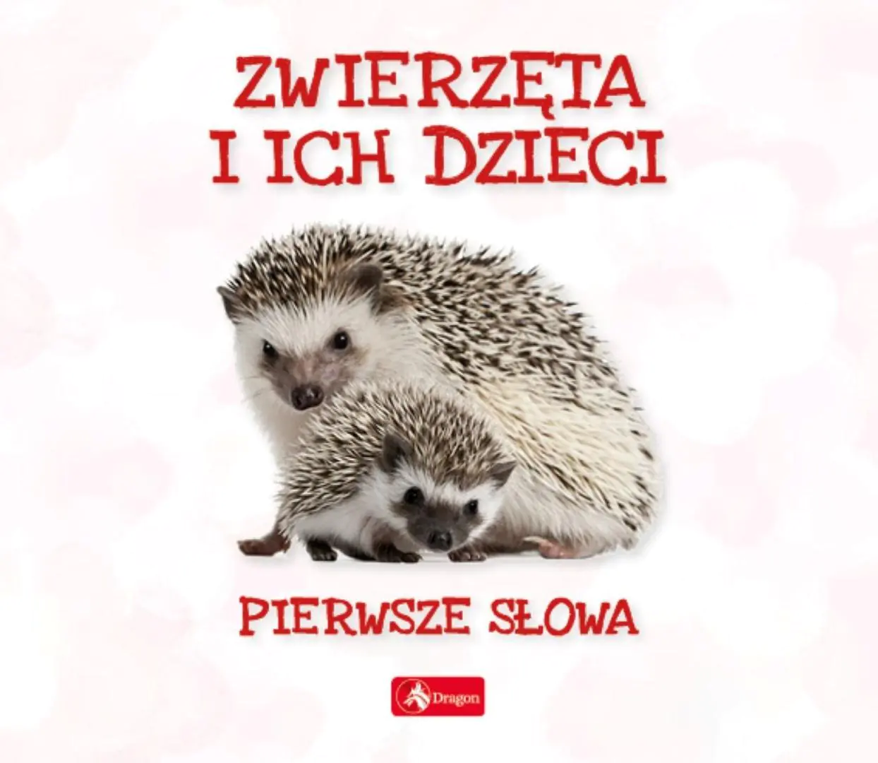 Książka - Zwierzęta i ich dzieci. Pierwsze słowa