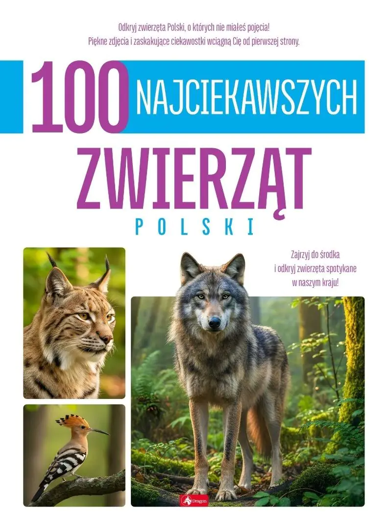 Książka - 100 najciekawszych zwierząt Polski