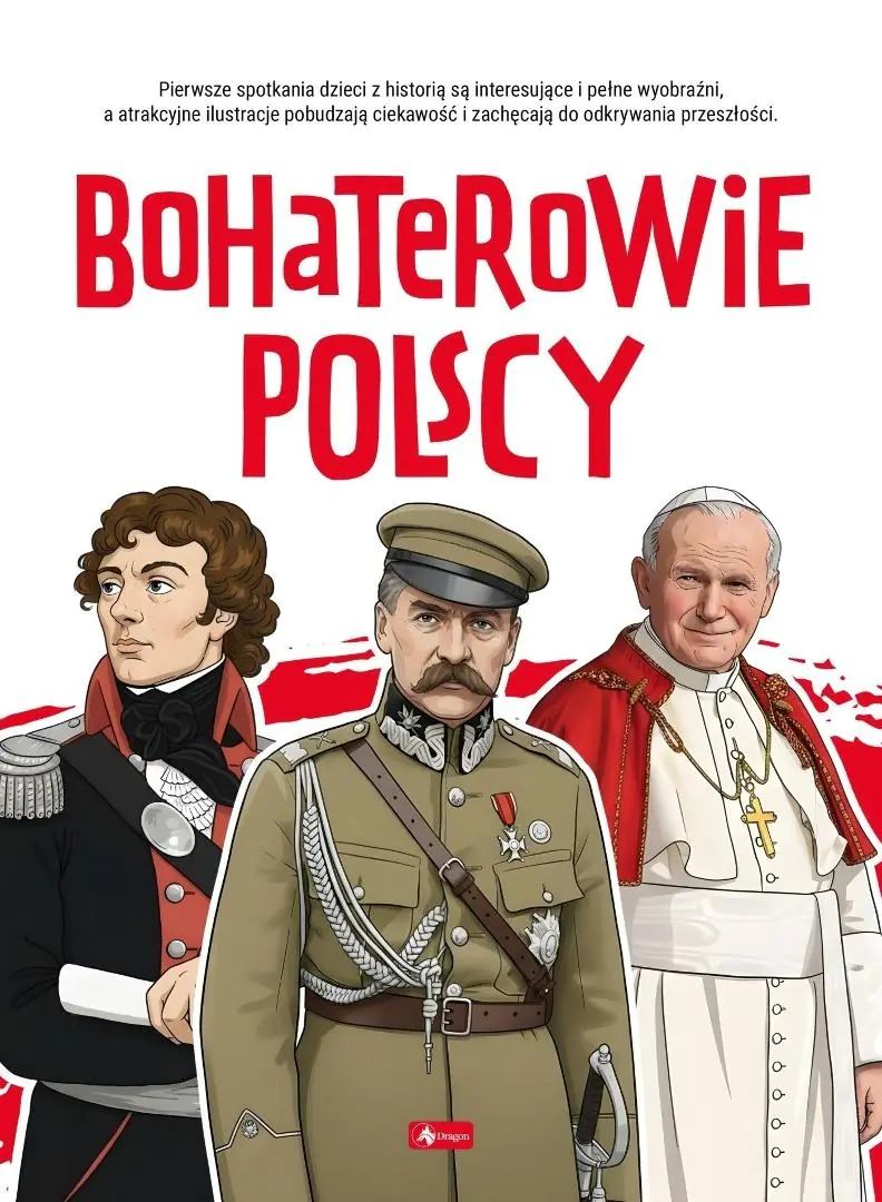 Książka - Bohaterowie polscy. Poznaj Polskę