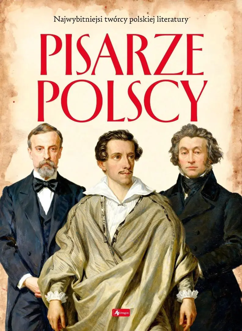 Książka - Pisarze Polscy. Polscy mistrzowie i bohaterowie