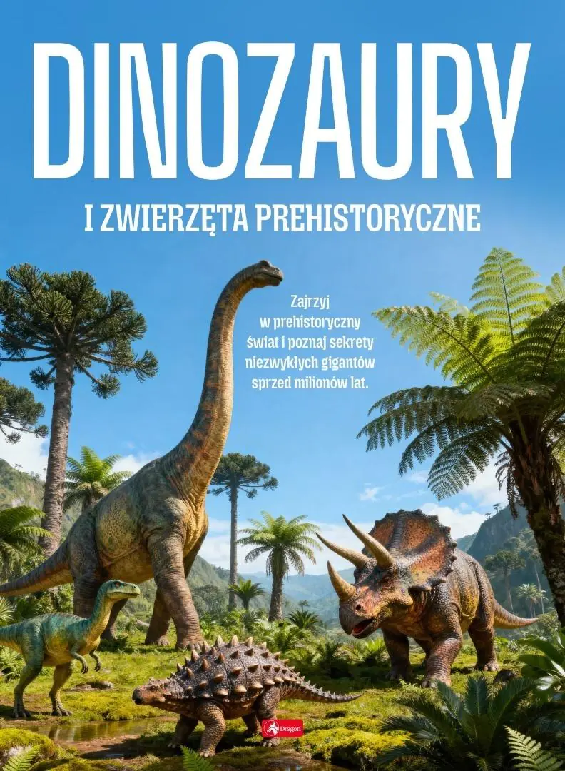 Książka - Dinozaury i zwierzęta prehistoryczne