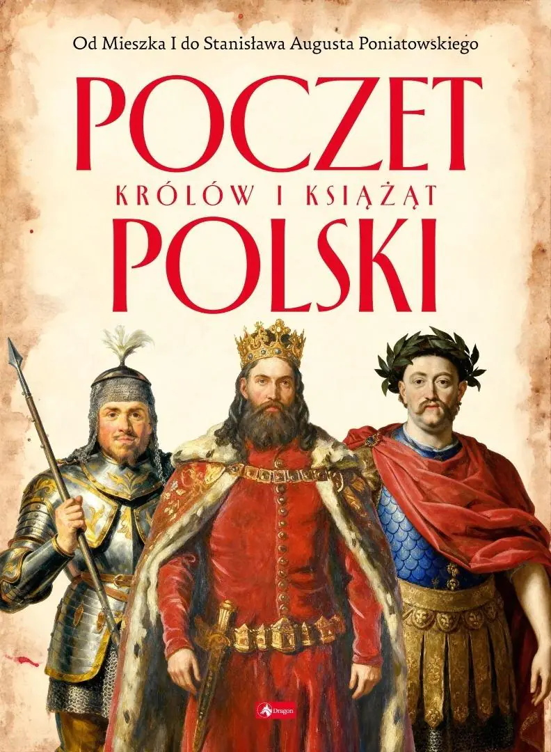 Książka - Poczet królów i książat Polski. Polscy mistrzowie i bohaterowie