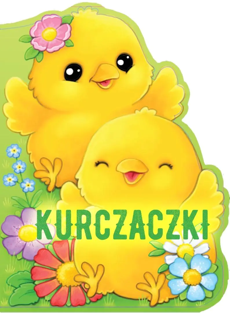 Książka - Kurczaczki. Sztancowane wielkanocne