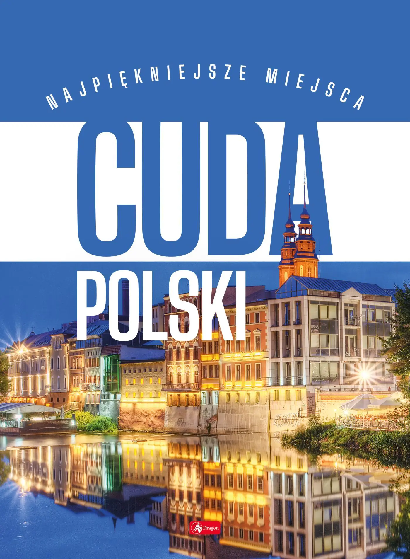 Książka - Cuda Polski. Najpiękniejsze miejsca
