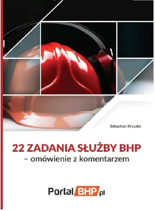 Książka - 22 zadania służby BHP omówienie z komentarzem