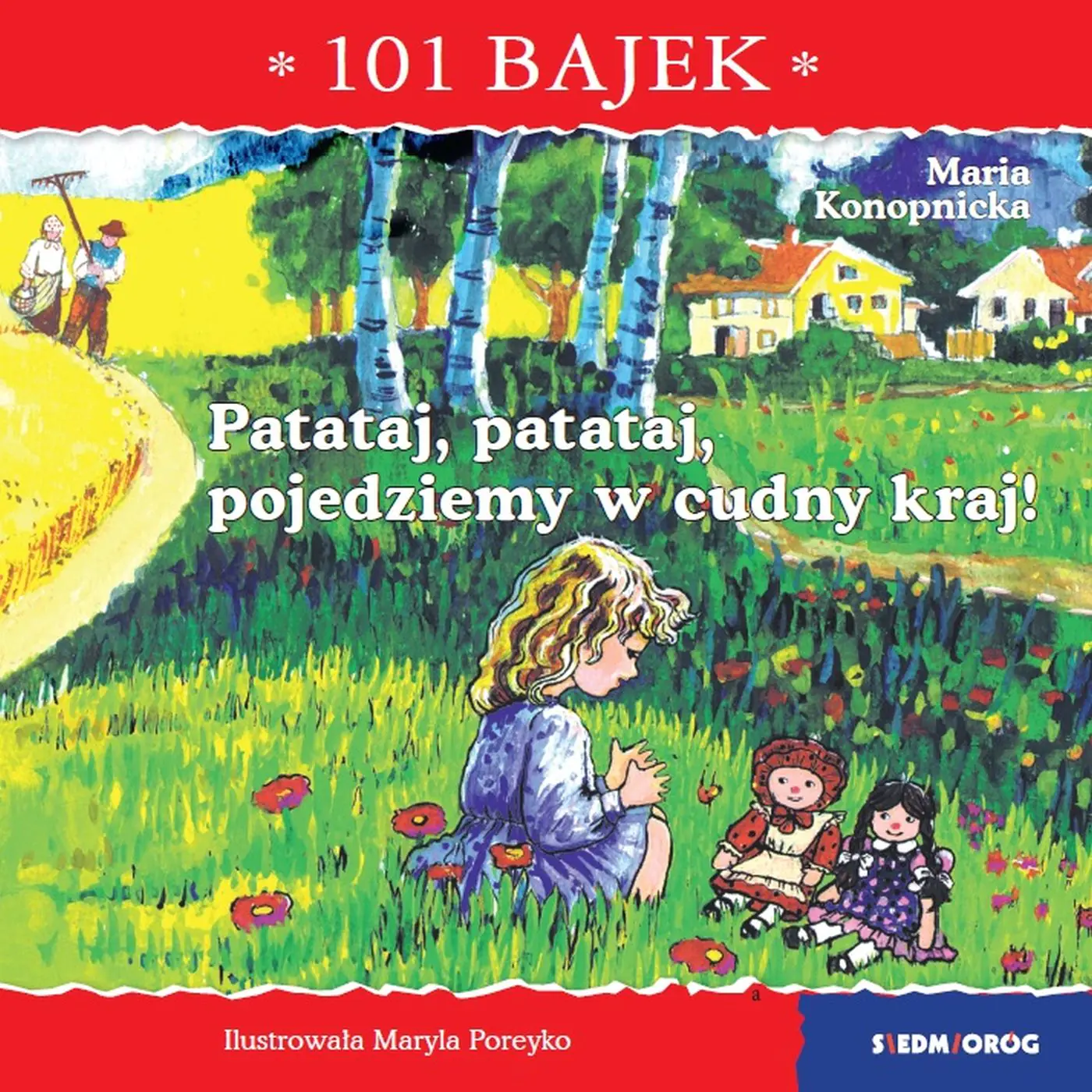 Książka - Patataj, patataj, pojedziemy w cudny kraj! 101 bajek