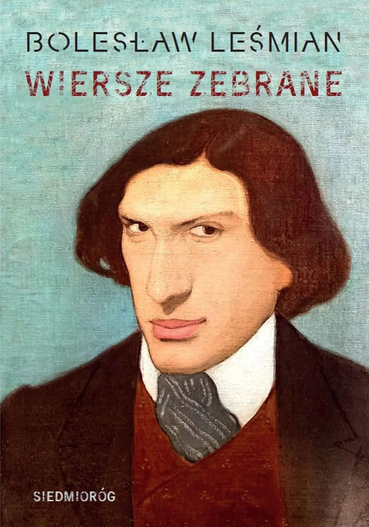 Książka - Wiersze zebrane. Bolesław Leśmian
