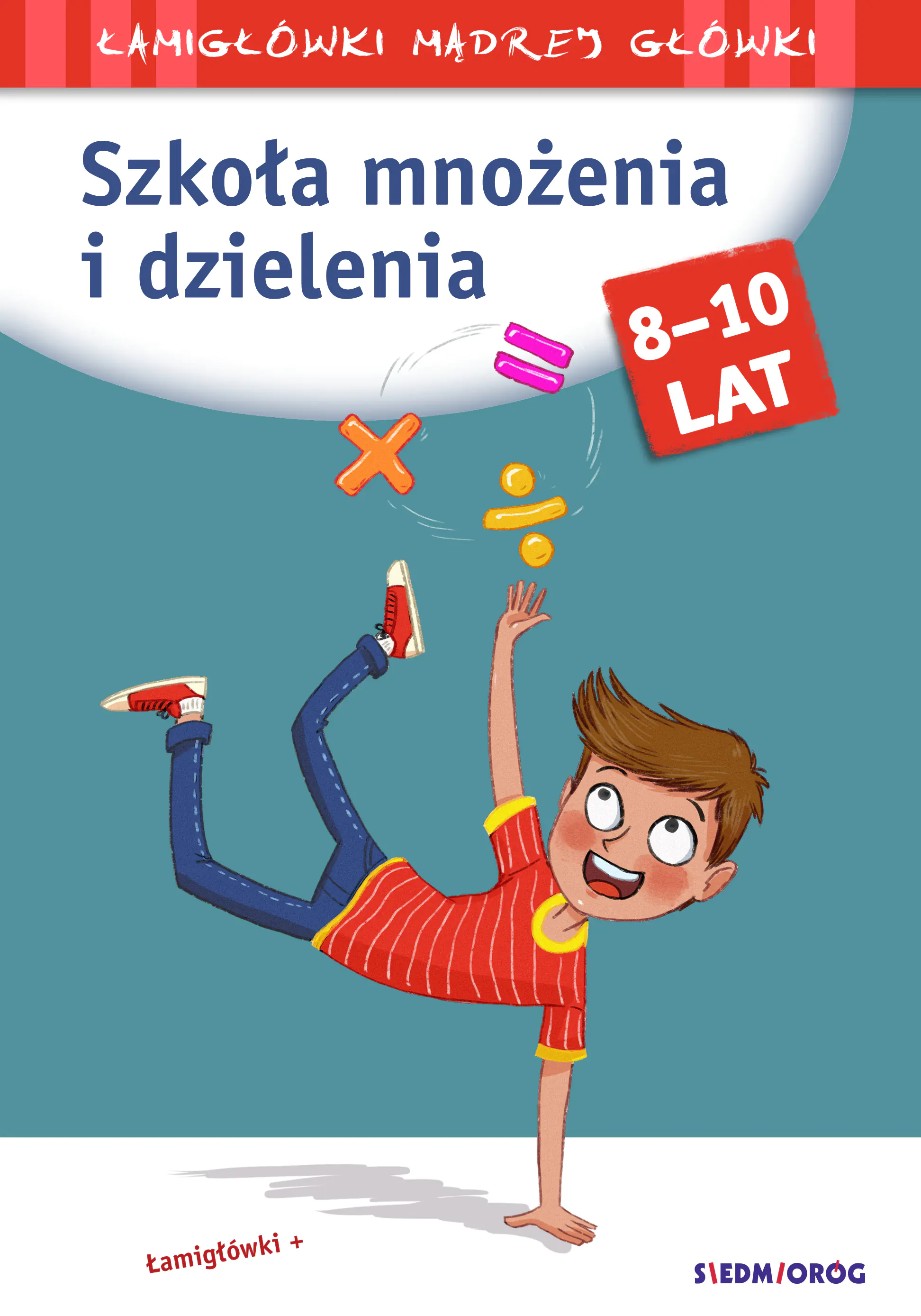Książka - Szkoła mnożenia i dzielenia. Łamigłówki mądrej główki