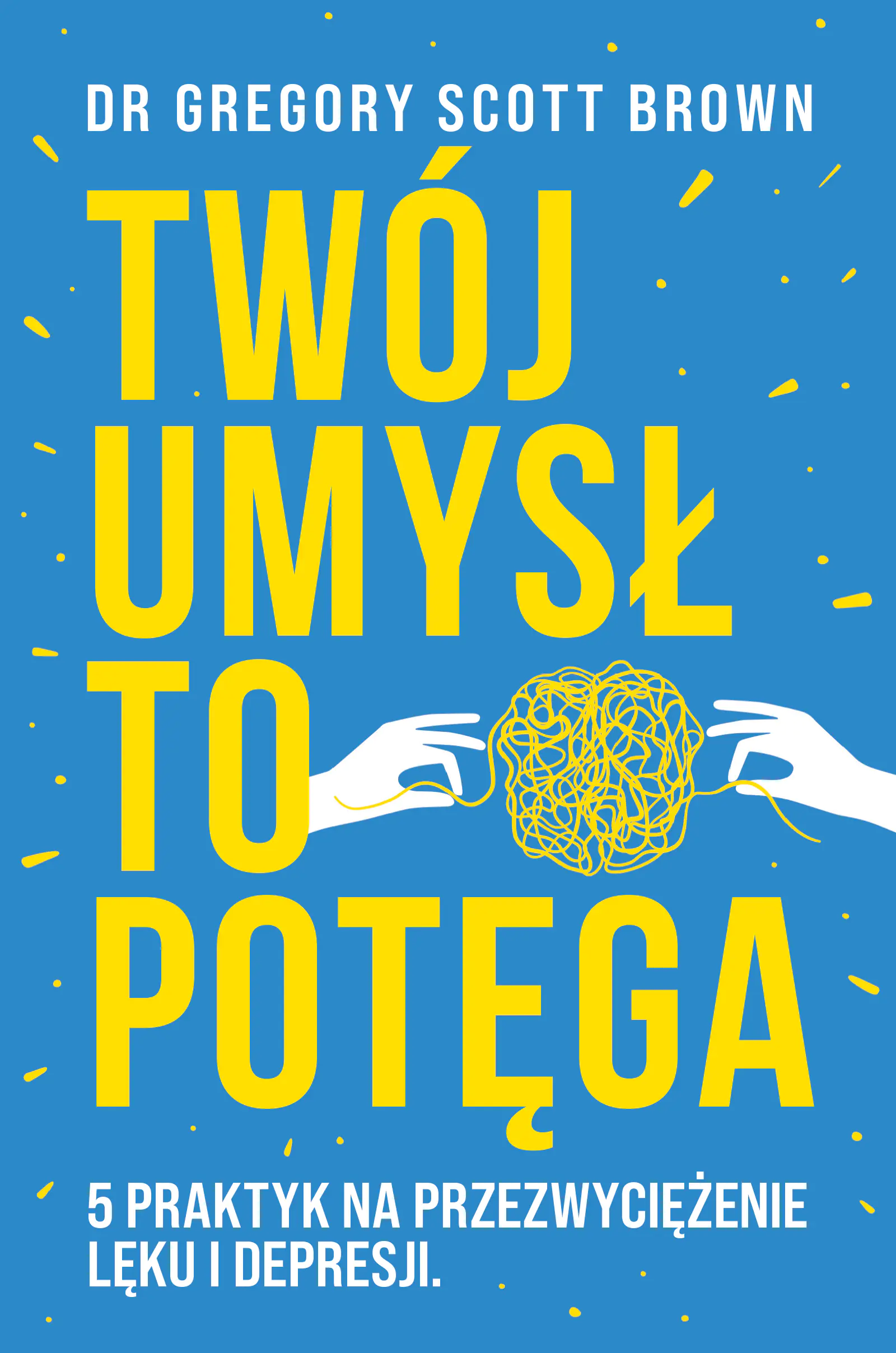 Książka - Twój umysł to potęga