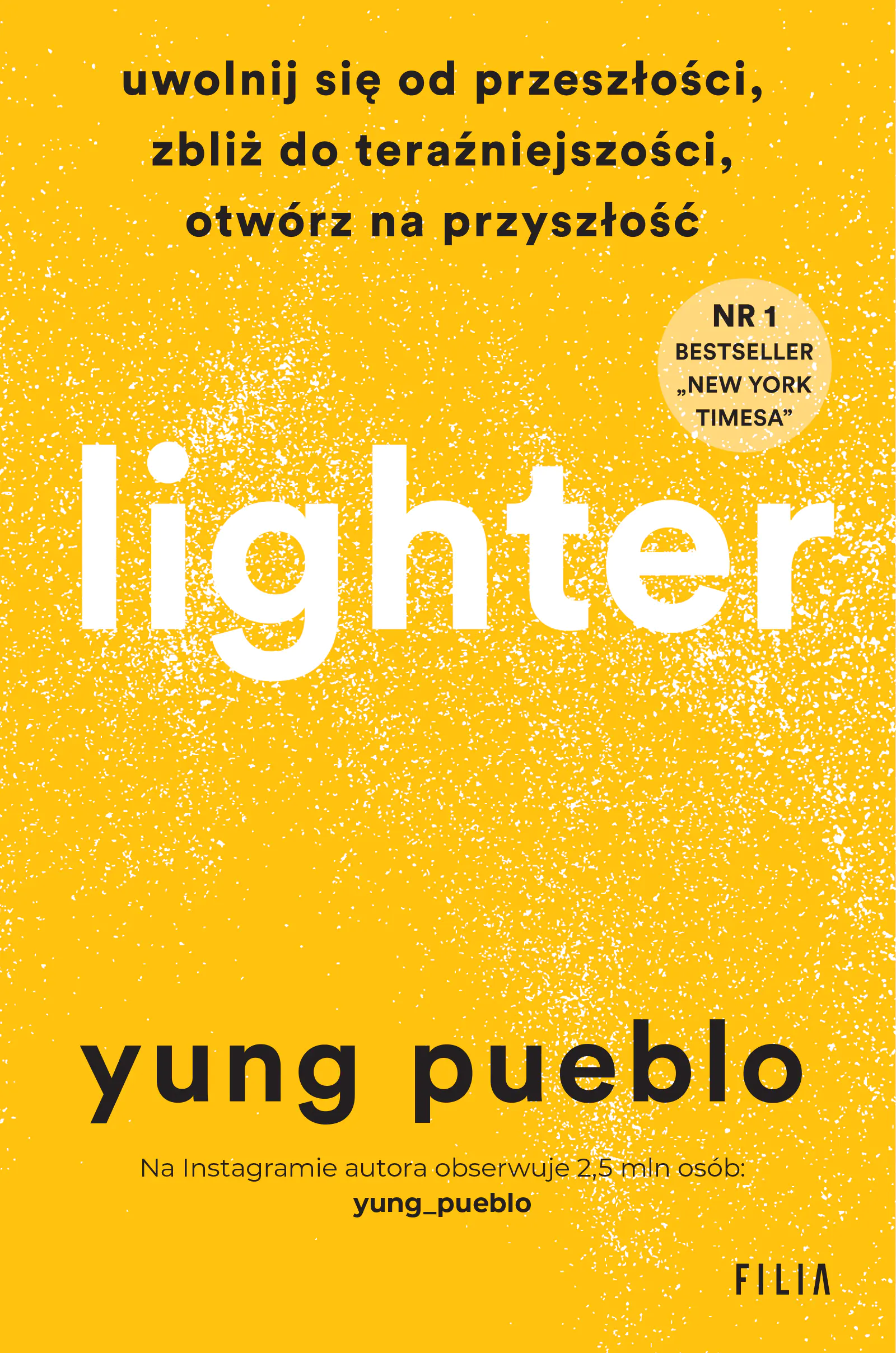 Książka - Lighter. Uwolnij się od przeszłości, zbliż do teraźniejszości, otwórz na przyszłość